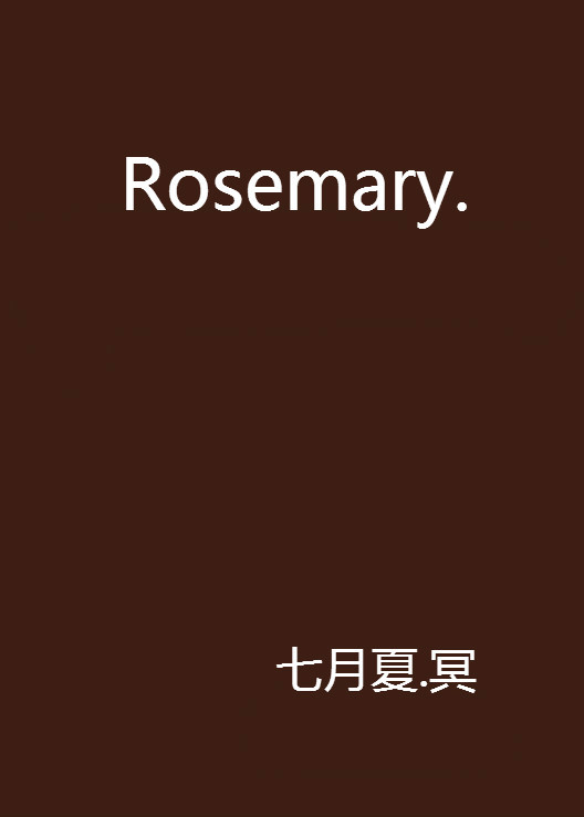 Rosemary.
